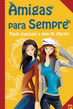 Amigas Para Sempre!