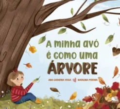 A Minha Avó é Como uma Árvore