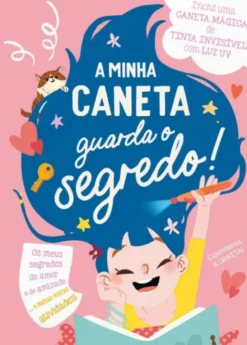A Minha Caneta Guarda o Segredo! Guarda os Meus Segredos - Rosa