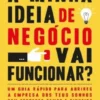 A minha Ideia de Negócio vai Funcionar?