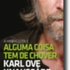 A Minha Luta: alguma coisa tem de chover - Vol. 5