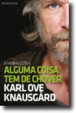 A Minha Luta: alguma coisa tem de chover - Vol. 5