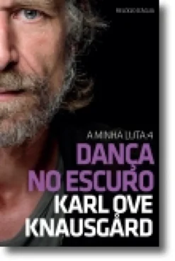 A Minha Luta: dança no escuro - Vol. 4