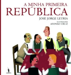 A Minha Primeira República