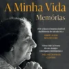 A Minha Vida - Memórias