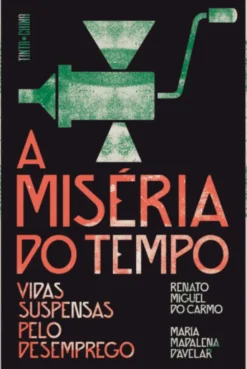A Miséria do Tempo