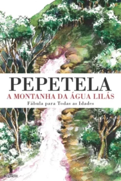 A Montanha da Água Lilás