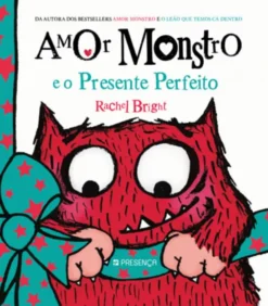 Amor Monstro e o Presente Perfeito
