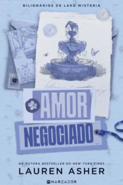 Amor Negociado - Bilionários de Lake Wisteria 3