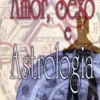 Amor, Sexo e Astrologia