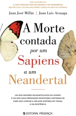 A Morte Contada por um Sapiens a um Neandertal