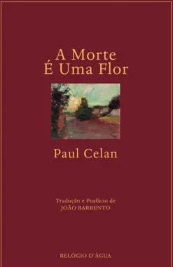 A Morte É Uma Flor