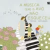 A Música que a Avó não Esqueceu