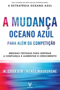 A Mudança Oceano Azul - Para além da competição