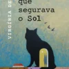 A Mulher que Segurava o Sol