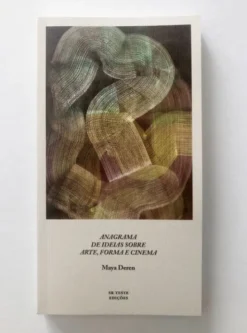 Anagrama de Ideias sobre Arte, Forma e Cinema