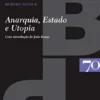 Anarquia, Estado e Utopia