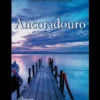 Ancoradouro - Crónicas e Textos de Intervenção