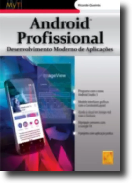 Android Profissional- Desenvolvimento moderno de aplicações