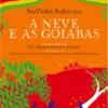 A neve e as goiabas