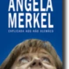 Angela Merkel Explicada aos Não Alemães
