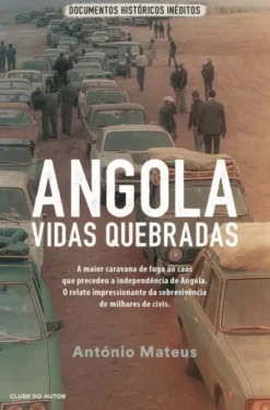 Angola - Vidas Quebradas