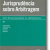 Análise de Jurisprudência sobre Arbitragem