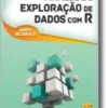 Análise e Exploração de Dados com R