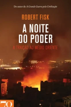 A Noite do Poder - A Traição ao Médio Oriente