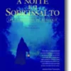 A Noite e o Sobressalto