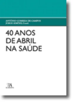 40 Anos de Abril na Saúde