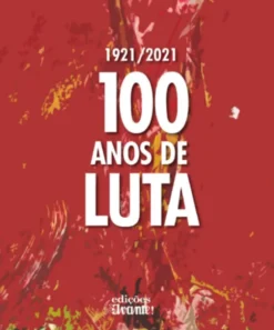 100 Anos de Luta