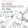 50 Anos do Código Civil de 1966