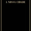A Nossa Cidade