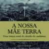 A Nossa Mãe Terra