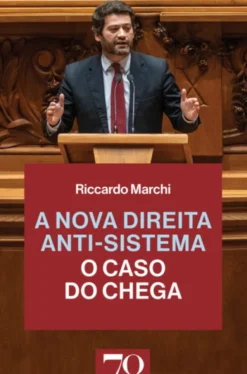 A Nova Direita Anti-Sistema - O Caso do Chega