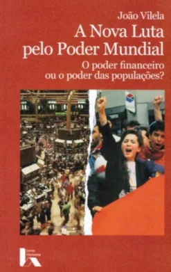 A Nova Luta pelo Poder Mundial