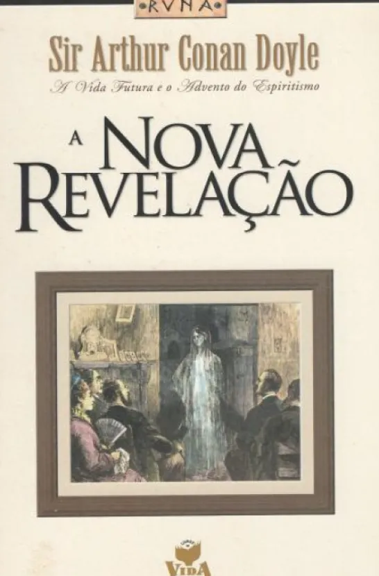 A Nova Revelação - A vida futura e o novo advento do espiritismo