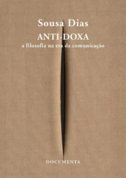 Anti-Doxa - A Filosofia na Era da Comunicação