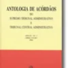 Antologia de Acórdãos do STA e TCA - Ano IX - N.º 3, Abril-Julho 2006