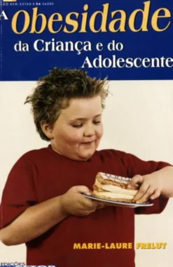 A Obesidade da Criança e Do Adolescente