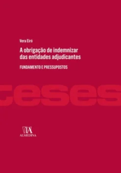 A Obrigação de Indemnizar das Entidades Adjudicantes