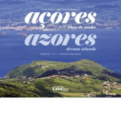 Açores, Ilhas de Sonho / Azores, Dream Islands