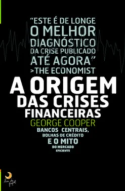 A Origem das Crises Financeiras