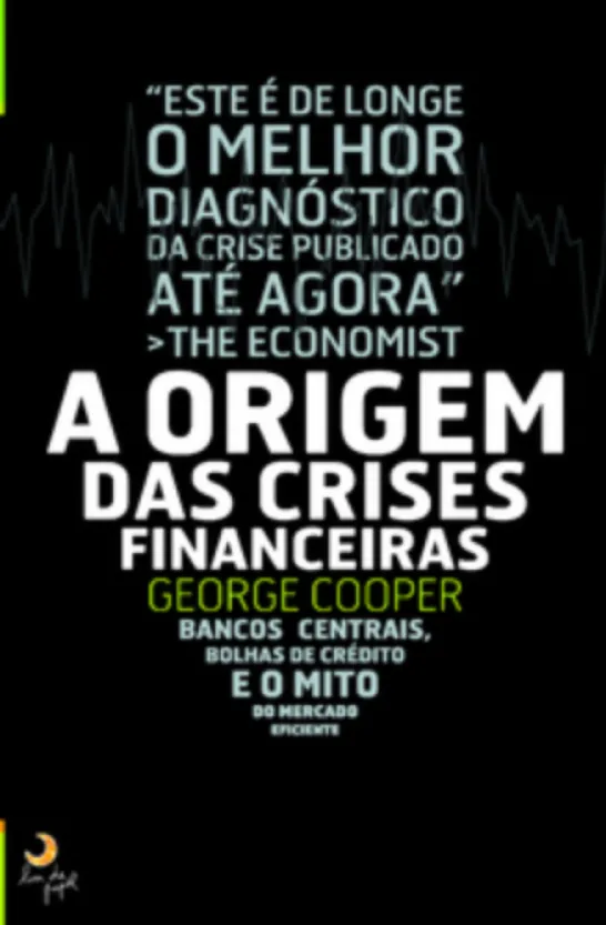 A Origem das Crises Financeiras