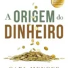 A Origem do Dinheiro