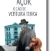 Açor, o Cão de Ventura Terra