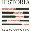 Apagar a História