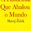 A Pandemia que Abalou o Mundo