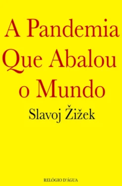 A Pandemia que Abalou o Mundo